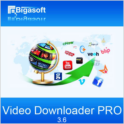  نرم افزار دانلود ویدیوهای آنلاین  Bigasoft Video Downloader Pro
